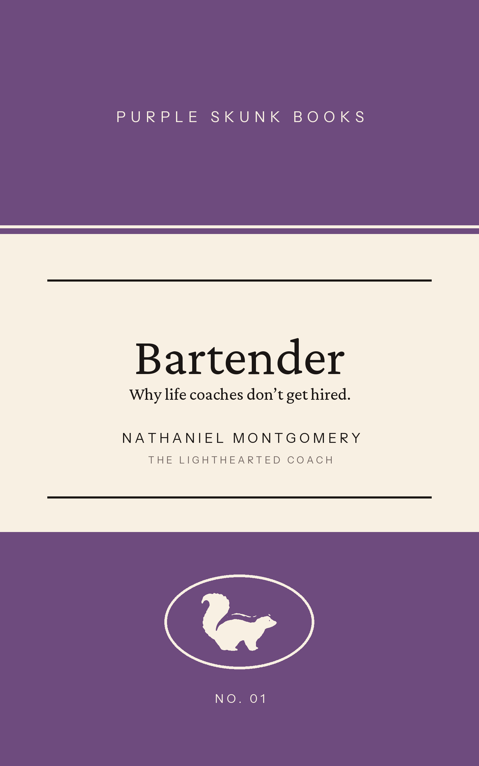 Bartender by Nathaniel Montgomery. Purple Skunk Books No. 01.